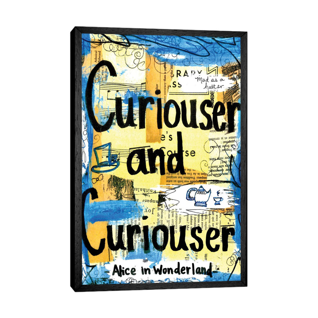 Curiouser From Alice In Wonderland