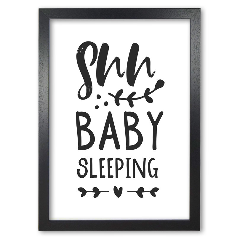 Shh Baby Sleeping - Print, 60 cm H x 42 cm W x 5 cm D, Black Grain Frame