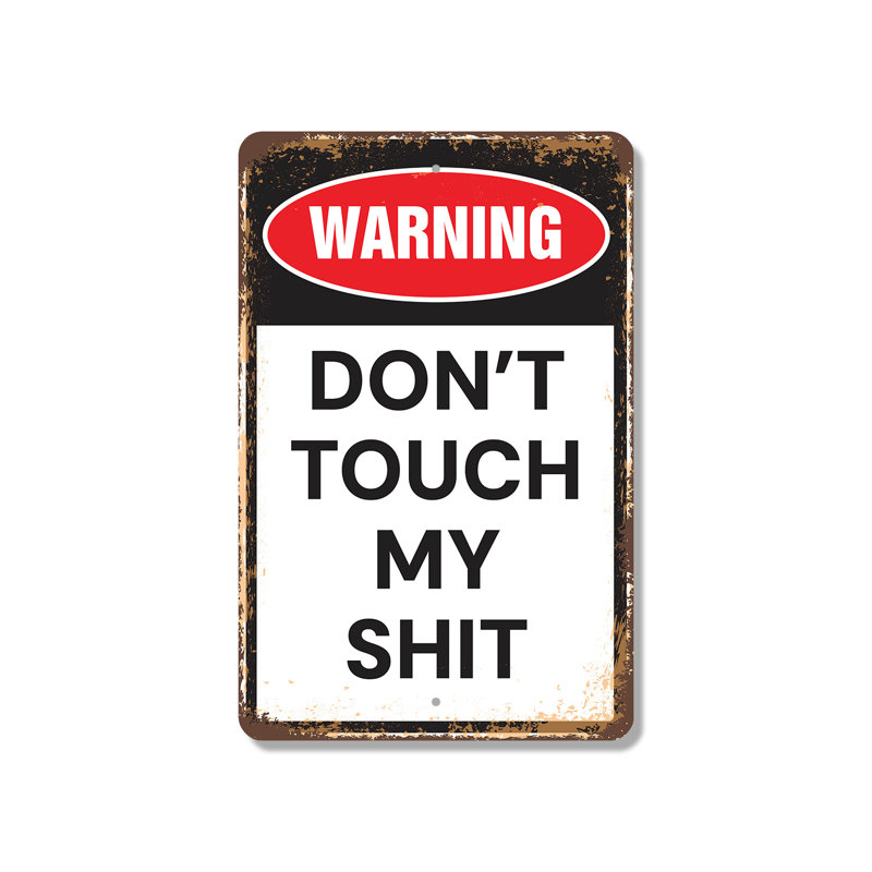 Panneau en plastique Don't Touch My Sh-t 8 po x 12 po