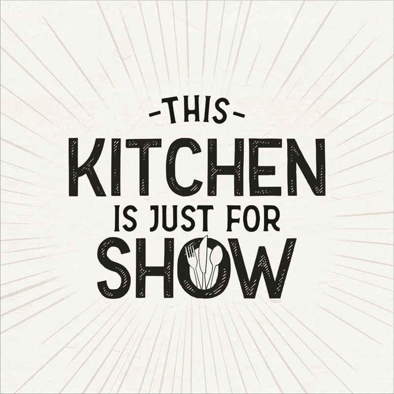 «Kitchen for IV-Just for Show» par Tara Reed - impression encadrée