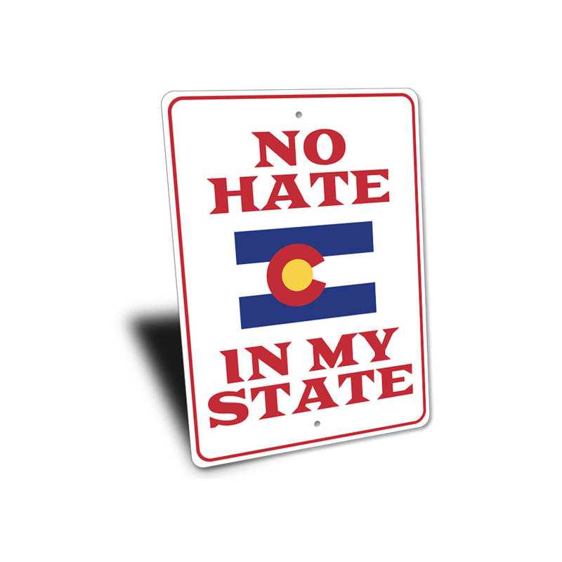 Plaque en aluminium No Hate In My State, H 14 po x l 10 po x P 0,04 po