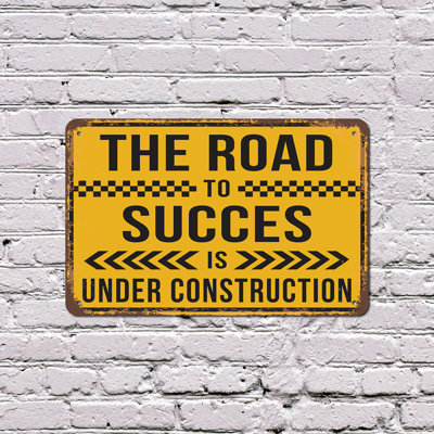 The Road To Success Is Under Construction Vintage Style 10 Inch x 14 Inch Plastic Sign Work Zone Ahead Perfect for Offices Classrooms Workshops Fun Gift for Students Startups Teams