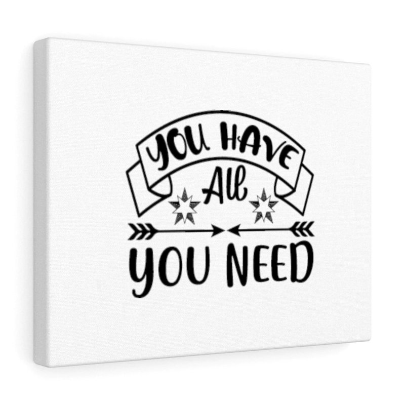 You Have All You Need - Wrapped Canvas Print, 28cm H x 36cm W