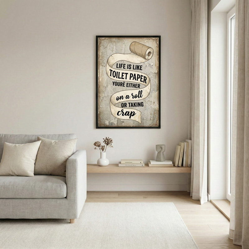 Papier hygiénique, citation de vie, toile tendue sur toile, H 18 po x l 12 po