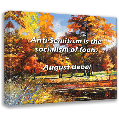Artsy Quote "Anti-Semitism is the socialism of fools." By August Bebel Gallery Wrapped Canvas