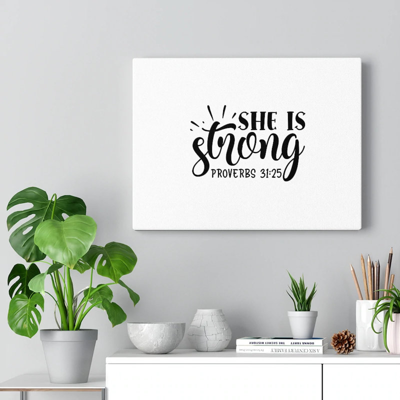 Copy of She Is Strong Proverbs 31:25 1 Piece Wrapped Canvas Wall Art, 28cm H x 36cm W