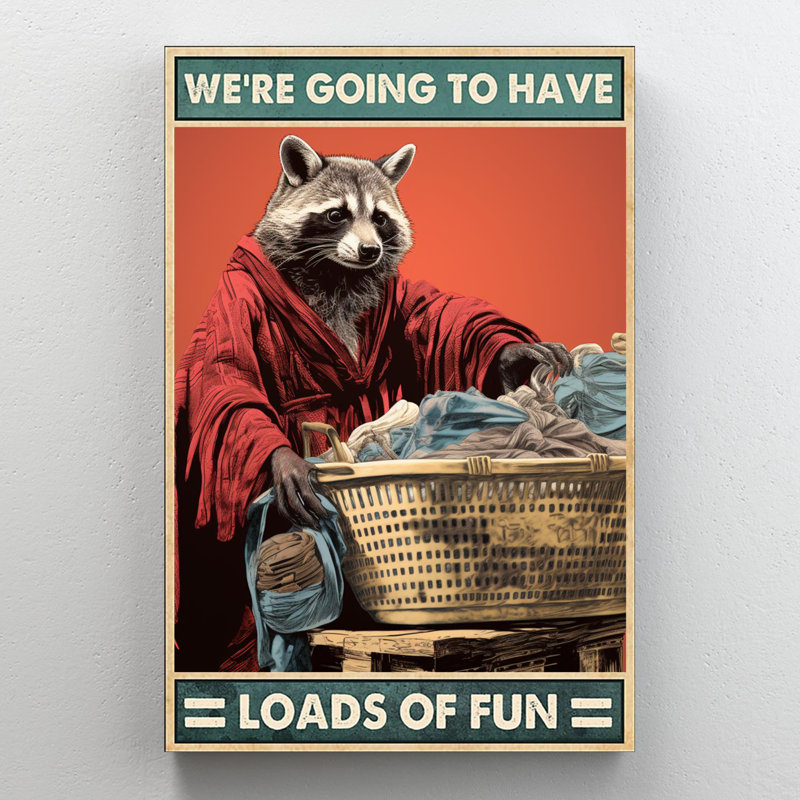 Impression sur toile Iysa Raccoon We Re Going To Have Charges Of Fun, H 14 po x l 11 po x P 1,25 po
