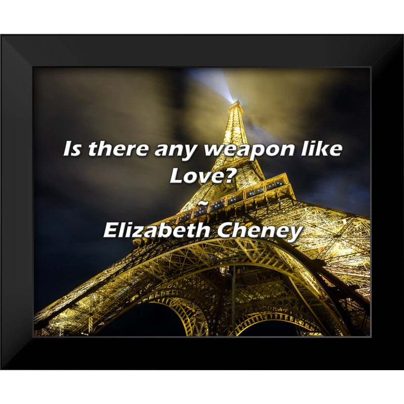 Elizabeth Cheney Citation: Y a-t-il une arme comme Love?
