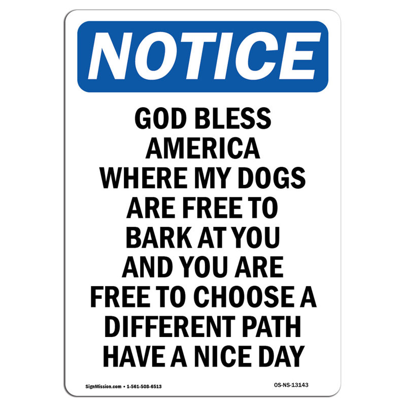 «God Bless America Where My Dogs Sign»