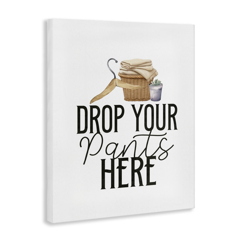 «Drop Your Pants Here Minimal Canvas», conception par Kim Allen, H 48 po x l 36 po