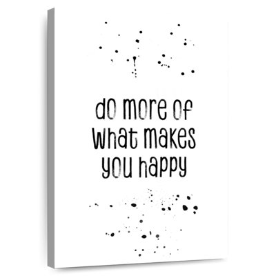 Do More Of What Makes You Happy