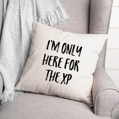 Je suis seulement ici pour le coussin décoratif XP