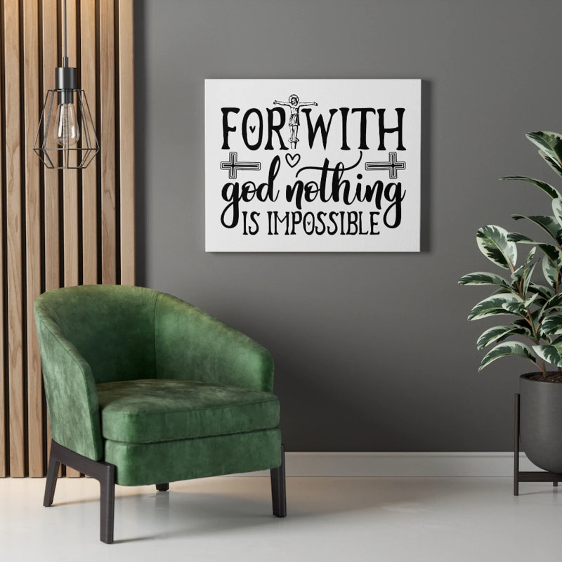 With God Nothing Is Impossible - Wrapped Canvas Print, 61cm H x 76cm W
