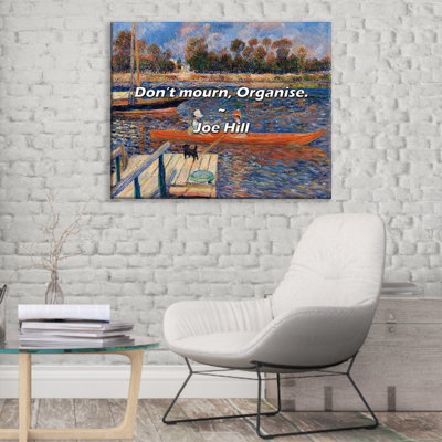 Artsy Quote "Don’t mourn, Organize." By Joe Hill Gallery Wrapped Canvas