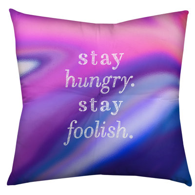 Stay Hungry Throw Pillow