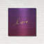 «Love» par Linda Woods