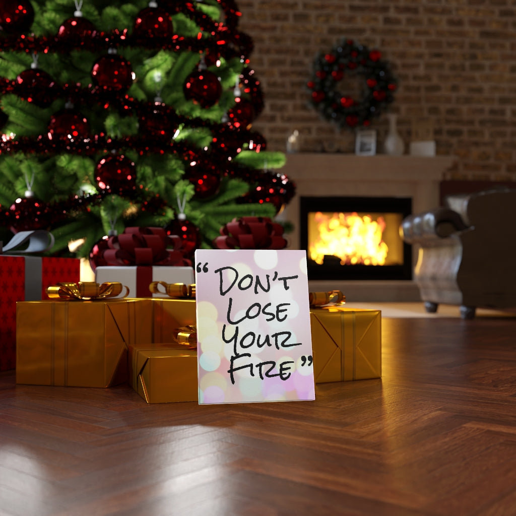Don't Lose Your Fire - Wrapped Canvas Print