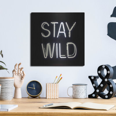 Ebern Designs «Stay Wild In Neon White» par Luxe Portfolio, art mural en métal