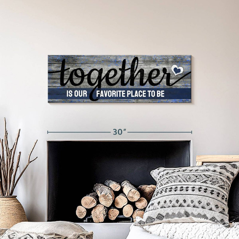 " Together Quote " by Faithinart, 10" H x 30" W x 1.25" D