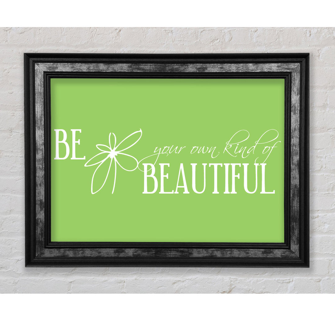 Be Your Own Kind - Single Picture Frame Typography