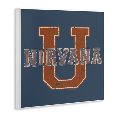 Nirvana U Varsity Style Wall Plaque Art by Higher Learning/Life Is High