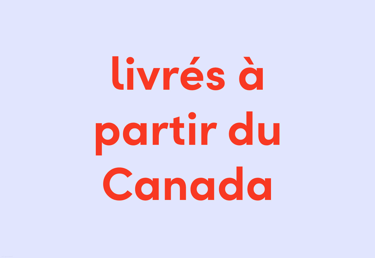 livrés à partir du Canada