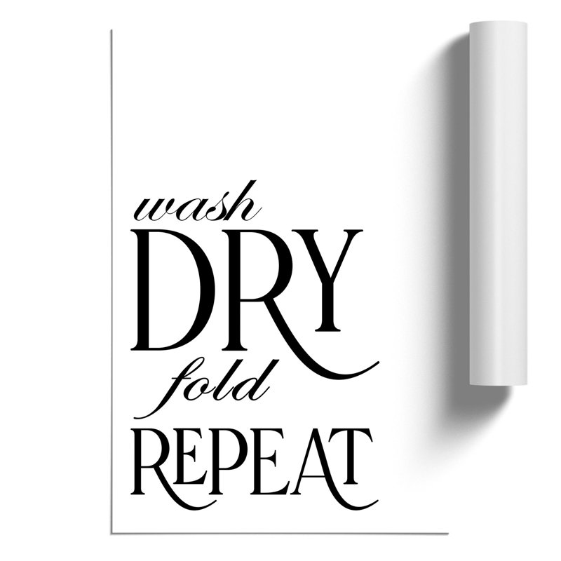 Wash Fold Dry Repeat - Frameless Print, 59cm H x 42cm W x 0.1cm D
