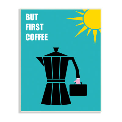 But But Coffee Coffee Morning Sun Business Espresso, art numérique sur estampe numérique par Atelier Posters