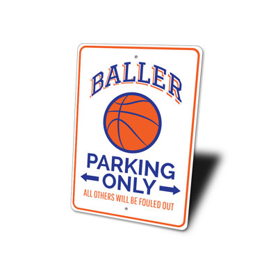 Baller Parking Aluminum Sign