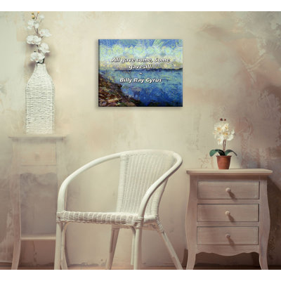 Artsy Quote All gave some Some gave all By Billy Ray Cyrus Gallery Wrapped Canvas
