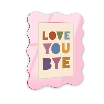 Cadre mural en acrylique Love Your & Bye par NOTORIART