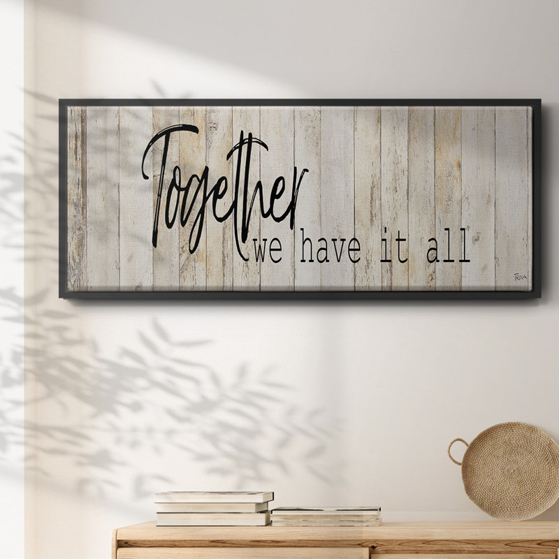 Together We Have- Framed Canvas, 20" H x 50" W