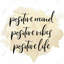 Positif, esprit positif - Vibes encadrées