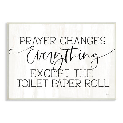 " Prayer Changes Everything Funny Religious Bathroom Quote " by Lux + Me Designs