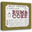 Toile tendue avec toile Trinx Sta Teresa, Ashley Gallery: Rhum and Coke-408383615