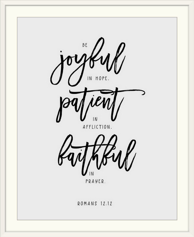" Romans 12:12 ", 32" H x 27" W x 1" D, White Frame