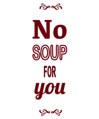 Décalcomanie murale pas de soupe pour vous