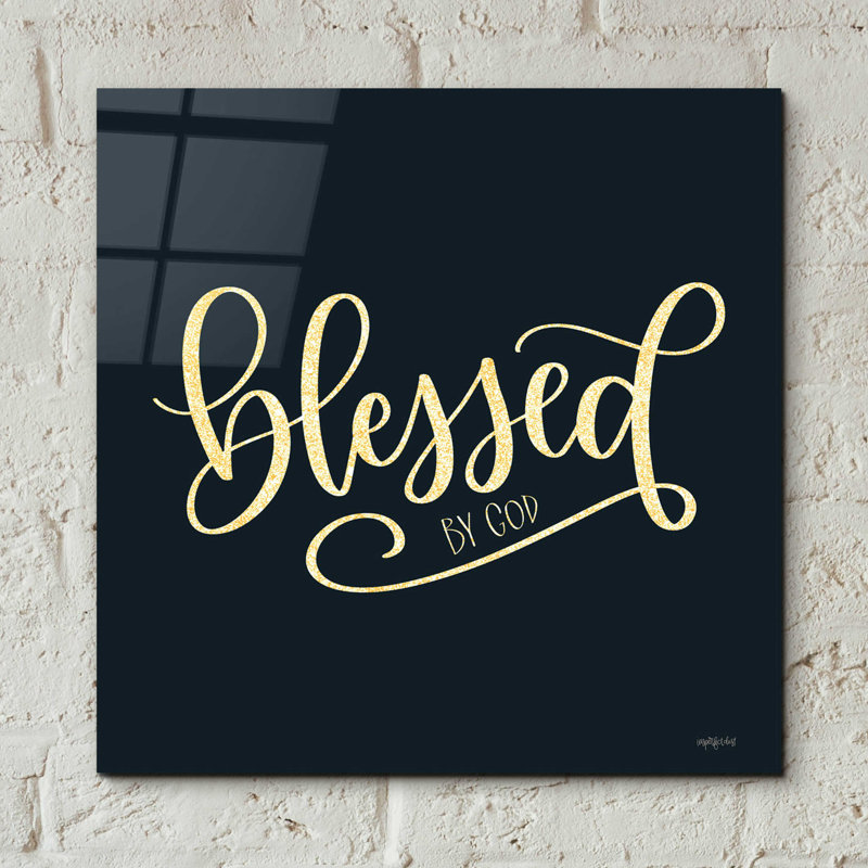 "Blessed by God" par imperfect Dust - Art textuel sans cadre, H 12 po x l 12 po x P 0,13 po