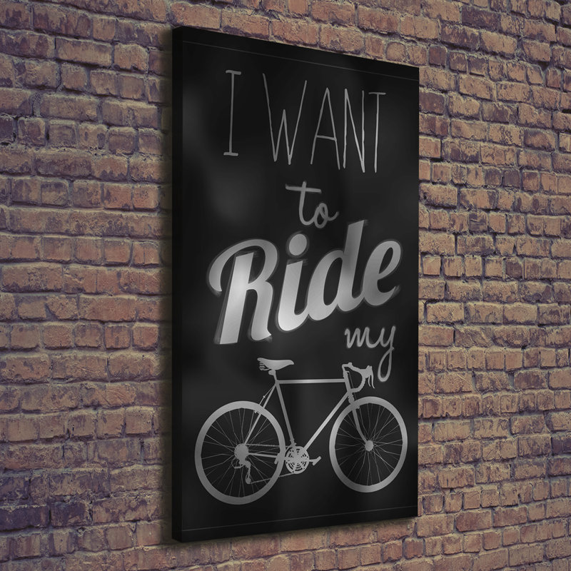 Want To Ride - Wrapped Canvas Print