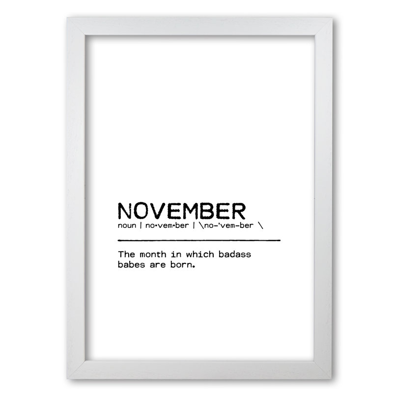 November Badass Definition Quote - Print, White Grain Frame, 42 cm H x 30 cm W x 5 cm D