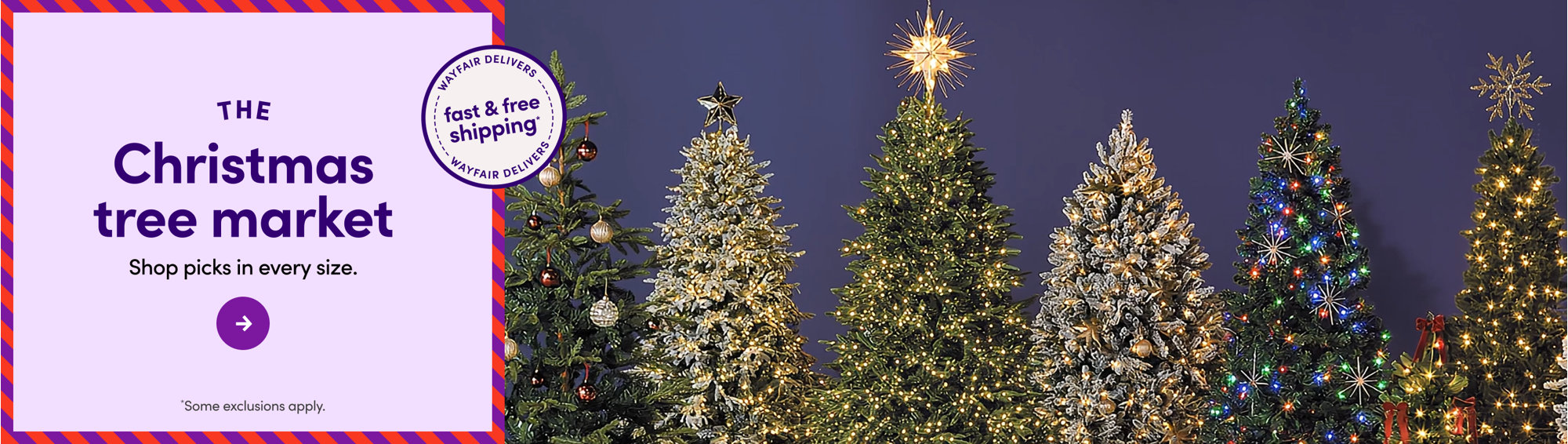 The Christmas tree market at Wayfair featuring various lit Christmas trees and wrapped gifts with a Wayfair fast and free shipping badge.