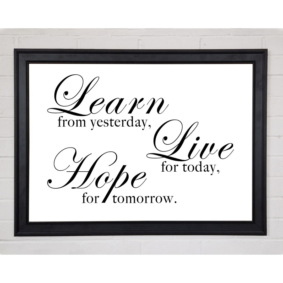 Gerahmter Kunstdruck Home Quote Learn Live Hope White