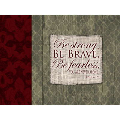 " Strong, Brave, Fearless "