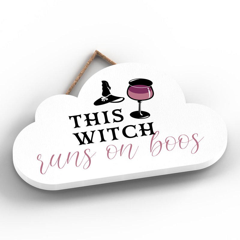 Witch This Witch Runs on Boos Wooden Cloud Plaque, White, 11.5cm H x 18.5cm W x 0.9cm D