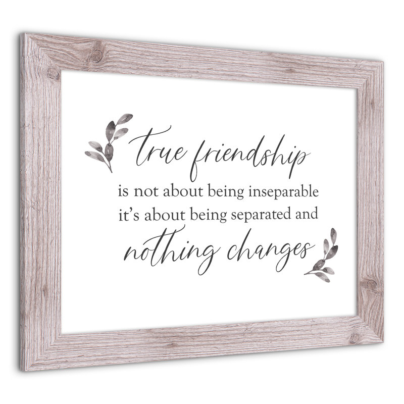" True Friendships Never Change ", White