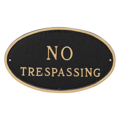No Trespassing Statement Garden Plaque