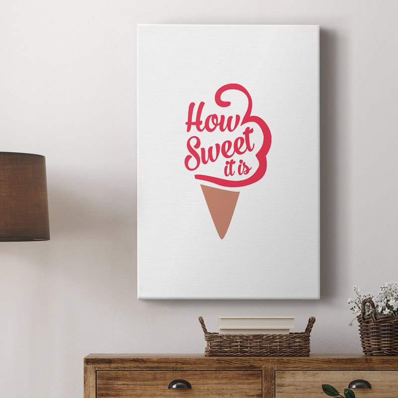 How Sweet It Is I -Gallery Wraraped Cavas, H 27 po x l 18 po