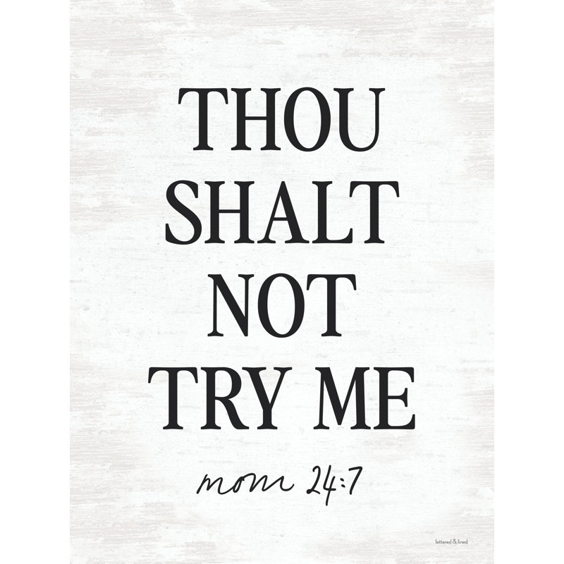 «Thou Shalt Not Try Me II» par Lettered & Lined, H 32 po x l 24 po, Cadre doré simple