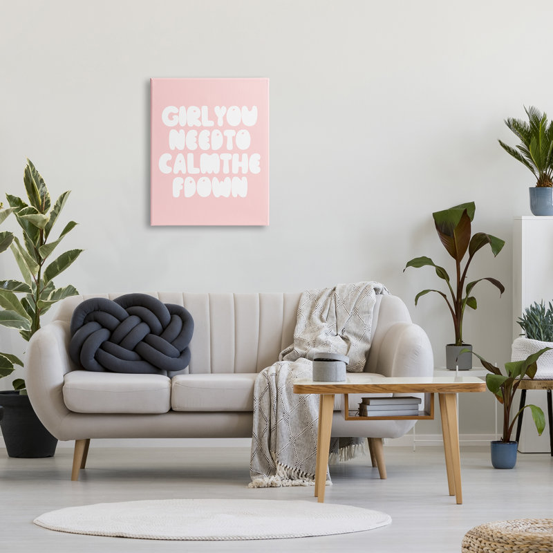Girl Calm The F Down, H 30 po x l 24 po, Toile tendue