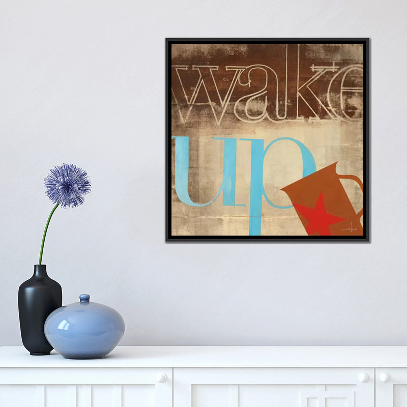 « wake up », art textuel sur toile, H 18 po x l 18 po x P 1,5 po, Toile avec cadre noir, Pas de tapis